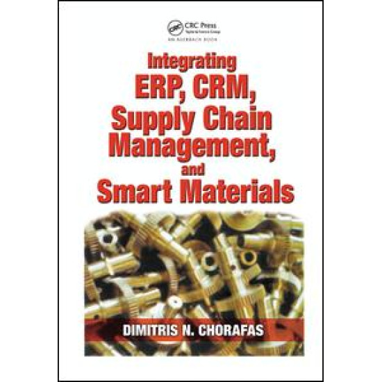 Integrating ERP, CRM, Supply Chain Management, and Smart Materials