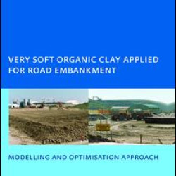 Very Soft Organic Clay Applied for Road Embankment