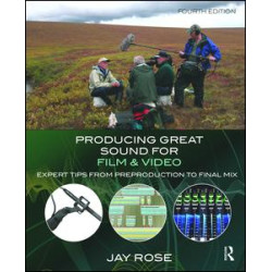 Producing Great Sound for Film and Video Producing Great Sound for Film and Video