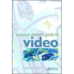Sound Person's Guide to Video Sound Person's Guide to Video
