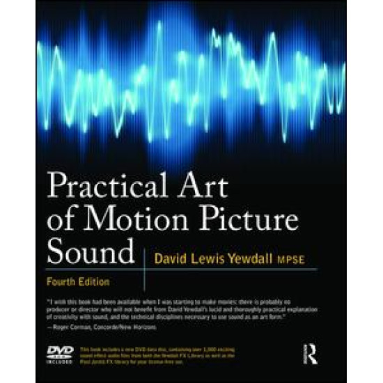 Practical Art of Motion Picture Sound Practical Art of Motion Picture Sound
