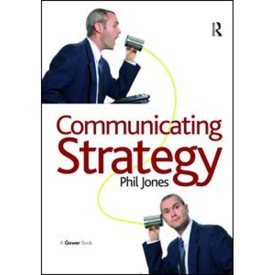 Communicating Strategy Communicating Strategy