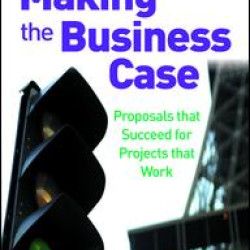 Making the Business Case Making the Business Case
