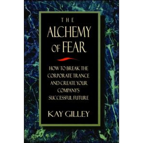The Alchemy of Fear
