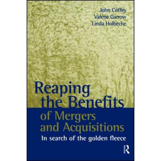 Reaping the Benefits of Mergers and Acquisitions Reaping the Benefits of Mergers and Acquisitions