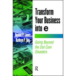 Transform Your Business into E Transform Your Business into E