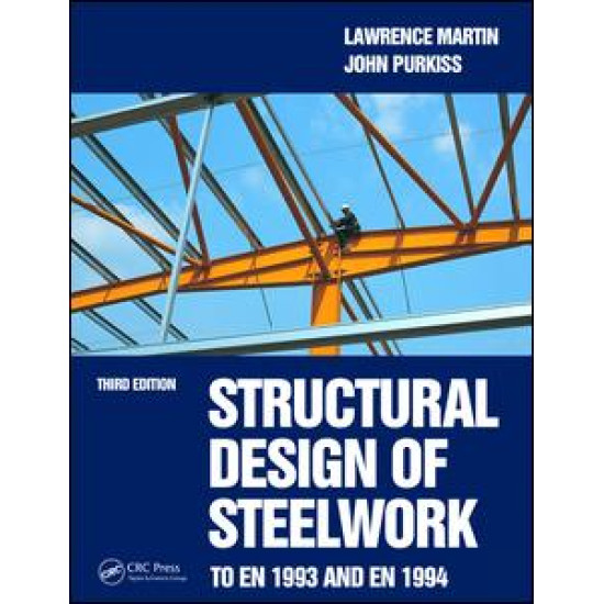 Structural Design of Steelwork to EN 1993 and EN 1994, Third Edition Structural Design of Steelwork to EN 1993 and EN 1994, Third Edition