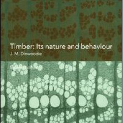 Timber; Its Nature and Behaviour, Second Edition