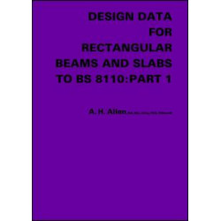 Design Data for Rectangular Beams and Slabs to BS 8110: Part 1 Design Data for Rectangular Beams and Slabs to BS 8110: Part 1