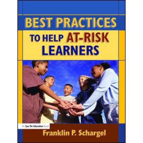 Best Practices to Help At-Risk Learners Best Practices to Help At-Risk Learners