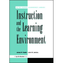 Instruction and the Learning Environment Instruction and the Learning Environment