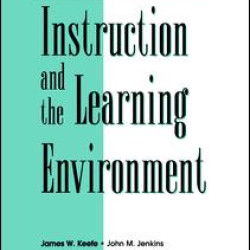 Instruction and the Learning Environment Instruction and the Learning Environment