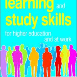 The Guide to Learning and Study Skills The Guide to Learning and Study Skills