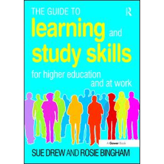 The Guide to Learning and Study Skills The Guide to Learning and Study Skills