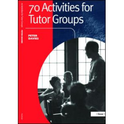 70 Activities for Tutor Groups 70 Activities for Tutor Groups