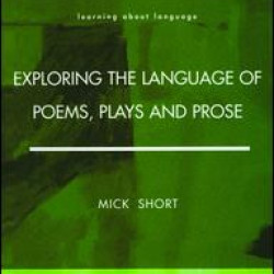 Exploring the Language of Poems, Plays and Prose Exploring the Language of Poems, Plays and Prose