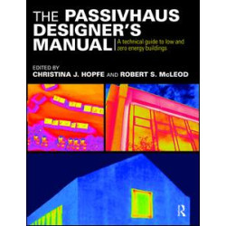 The Passivhaus Designer's Manual The Passivhaus Designer's Manual