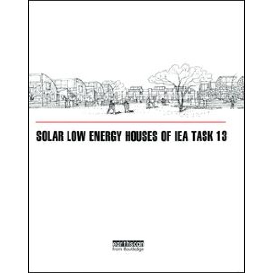 Solar Low Energy Houses of IEA Task 13