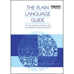 The Plain Language Guide to the World Summit on Sustainable Development The Plain Language Guide to the World Summit on Sustainable Development