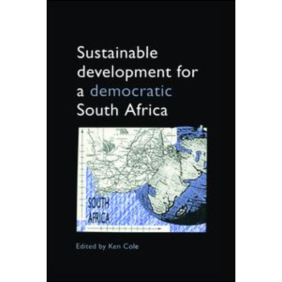 Sustainable Development for a Democratic South Africa Sustainable Development for a Democratic South Africa