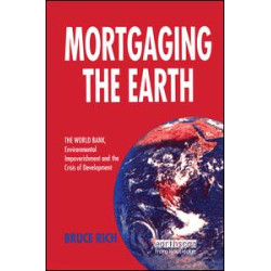 Mortgaging the Earth Mortgaging the Earth