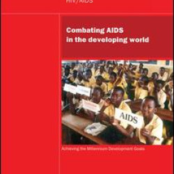 UN Millennium Development Library: Combating AIDS in the Developing World UN Millennium Development Library: Combating AIDS in the Developing World