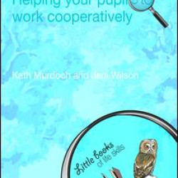 Helping your Pupils to Work Cooperatively Helping your Pupils to Work Cooperatively