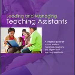 Leading and Managing Teaching Assistants Leading and Managing Teaching Assistants