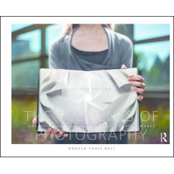 The Elements of Photography The Elements of Photography