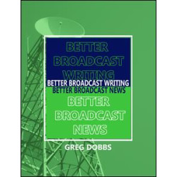 Better Broadcast Writing, Better Broadcast News