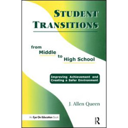 Student Transitions From Middle to High School Student Transitions From Middle to High School