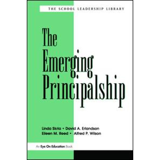 Emerging Principalship, The Emerging Principalship, The