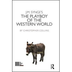 J. M. Synge's The Playboy of the Western World J. M. Synge's The Playboy of the Western World