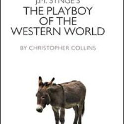 J. M. Synge's The Playboy of the Western World J. M. Synge's The Playboy of the Western World