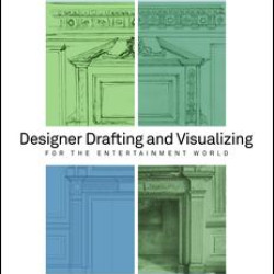 Designer Drafting and Visualizing for the Entertainment World Designer Drafting and Visualizing for the Entertainment World