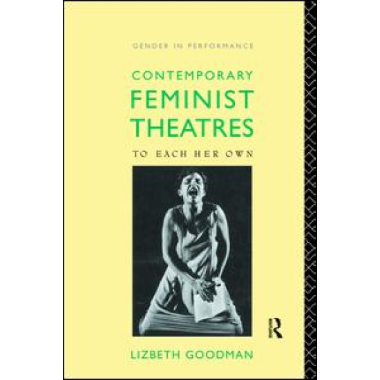 Contemporary Feminist Theatres