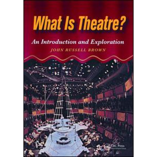 What is Theatre? What is Theatre?