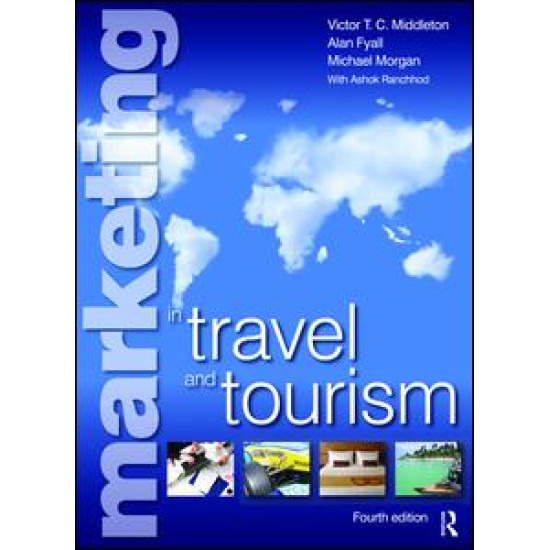 Marketing in Travel and Tourism Marketing in Travel and Tourism
