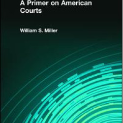 A Primer on American Courts A Primer on American Courts