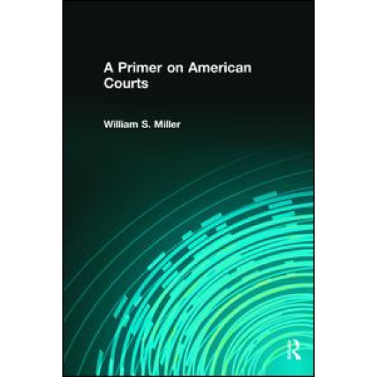 A Primer on American Courts A Primer on American Courts