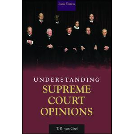 Understanding Supreme Court Opinions Understanding Supreme Court Opinions