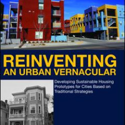 Reinventing an Urban Vernacular Reinventing an Urban Vernacular