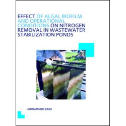 Effect of Algal Biofilm and Operational Conditions on Nitrogen Removal in Waste Stabilization Ponds Effect of Algal Biofilm and Operational Conditions on Nitrogen Removal in Waste Stabilization Ponds