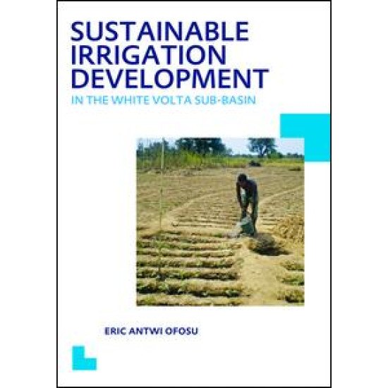 Sustainable Irrigation Development in the White Volta sub-Basin Sustainable Irrigation Development in the White Volta sub-Basin