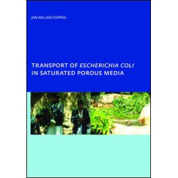 Transport of Escherichia coli in Saturated Porous Media Transport of Escherichia coli in Saturated Porous Media