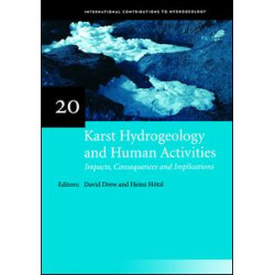Karst Hydrogeology and Human Activities: Impacts, Consequences and Implications