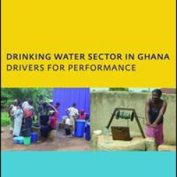 Drinking Water Sector in Ghana: Drivers for Performance