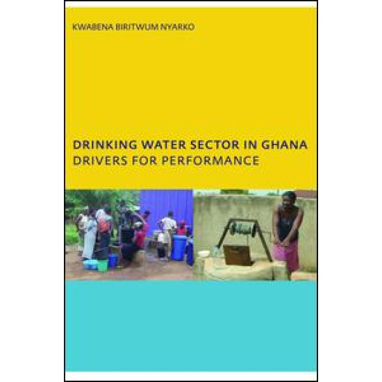 Drinking Water Sector in Ghana: Drivers for Performance
