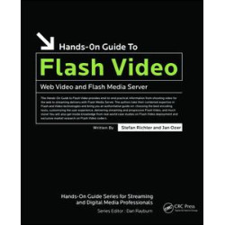 Hands-On Guide to Flash Video Hands-On Guide to Flash Video