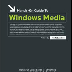 Hands-On Guide to Windows Media Hands-On Guide to Windows Media